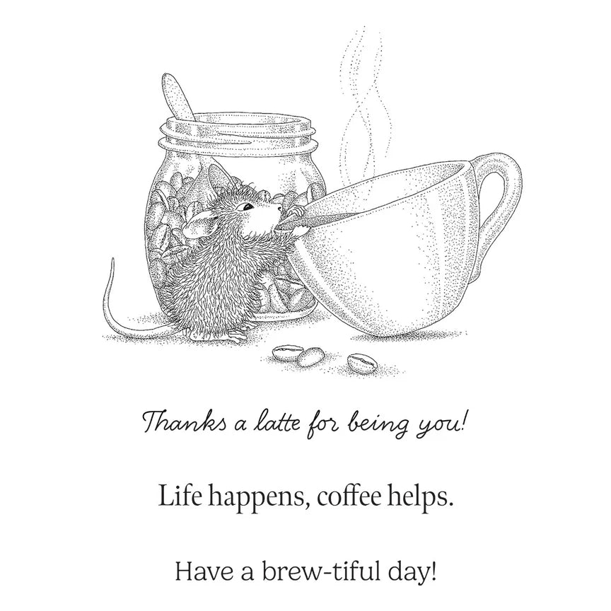 Brew-tiful Day Cling Rubber Stamps from the House-Mouse Heart and Soul Collection
